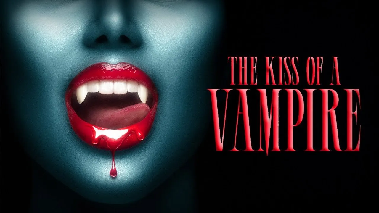 The Kiss of A Vampire